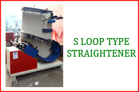 S LOOP TYPE STRAIGHTENER